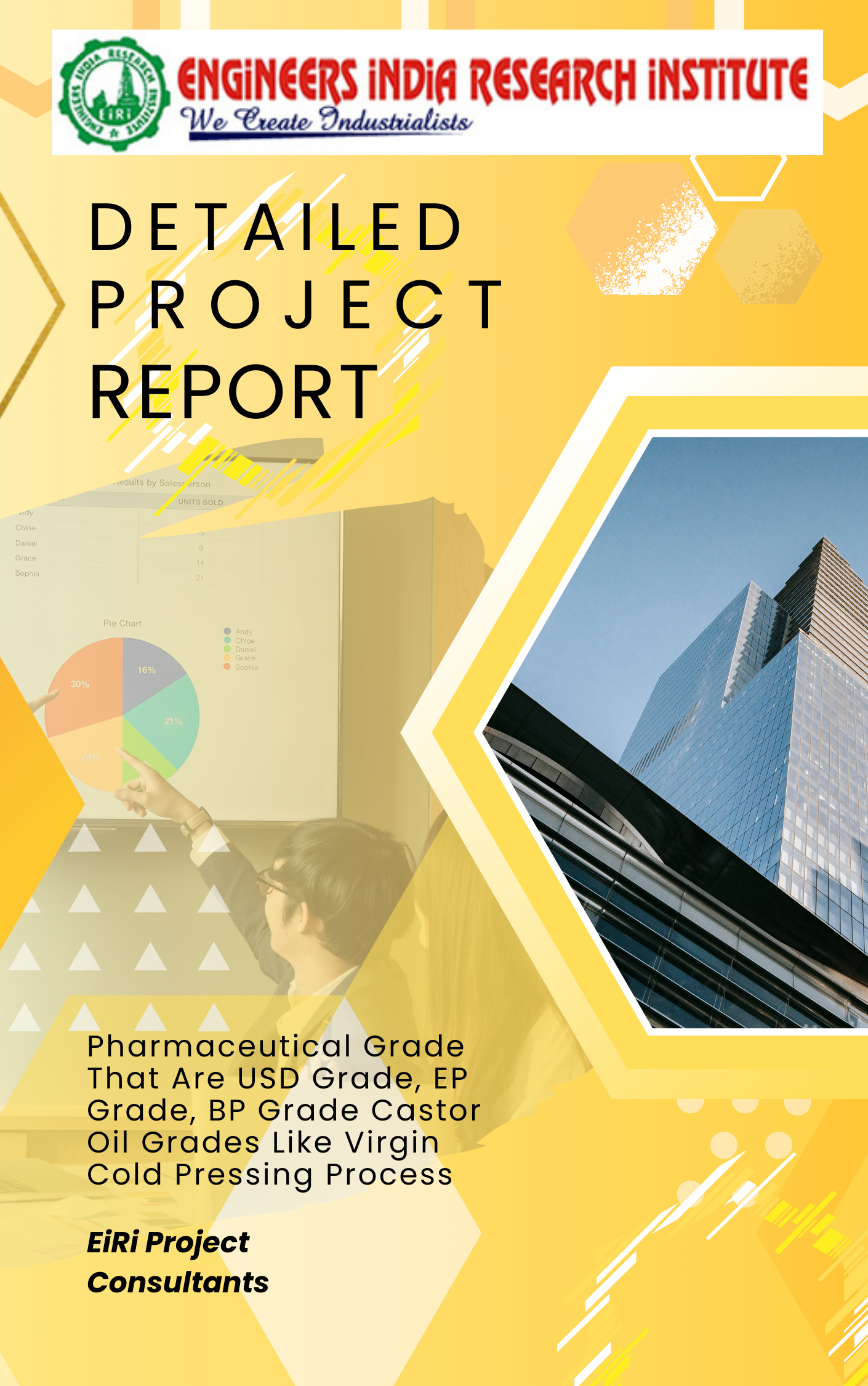 Pharmaceutical Grade that are USD Grade, EP Grade, BP Grade Castor Oil Grades like Virgin Cold Pressing Process